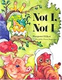 Not I, Not I (Modern Curriculum Press Beginning to Read Series)