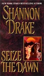Seize the Dawn (Zebra Historical Romance)