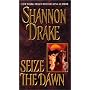 Seize the Dawn (A Zebra historical romance)