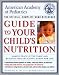 Book American Academy of Pediatrics Guide to Your Child's Nutrition: Making Peace at the Table and Building Healthy Eating Habits for Life