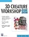 3D Creature Workshop, Second Edition (Graphics Series)