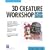 3D Creature Workshop, Second Edition (Graphics Series)
