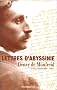 Ecrits d'un aventurier, tome 1 : Lettres d'Abyssinie