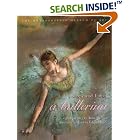 Click here to buy I Dreamed I Was a Ballerina by  Anna Pavlova and Edgar Degas.