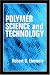 Polymer Science and Technology