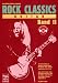 Bücher : Rock Classics Guitar. Die besten Rocksongs in spielbaren Originalversionen, Noten und Tabulatur. Spieltips, Equipmenttips, Licks und Tricks: Rock ... Lizzy, Steppenwolf u. a. Play With The Band