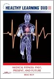 Medical Fitness: Past, Present, and Future