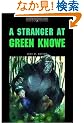 A Stranger at Green Knowe: 700 Headwords (Oxford Bookworms ELT)