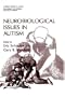 Neurobiological Issues in Autism (University Series in Mathematics)