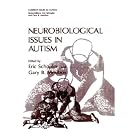 Neurobiological Issues in Autism (Current Issues in Autism) by  Eric Schopler and Gary B. Mesibov