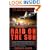 Raid on the Sun: Inside Israel's Secret Campaign that Denied Saddam the Bomb