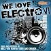 We Love Electro VI