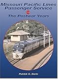 Missouri Pacific Passenger Trains: The Postwar Years