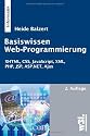 Basiswissen Web-Programmierung, 2. Auflage: XHTML, CSS, JavaScript, XML, PHP, JSP, ASP.NET, Ajax