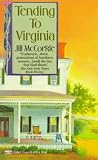 Tending to Virginia: A Novel: Ballentine Books Edition