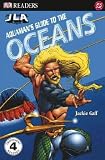  : Aquaman's Guide to the Oceans