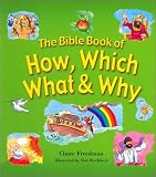 The Bible Book of How, Which, What & Why