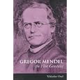 Gregor Mendel: The First Geneticist
