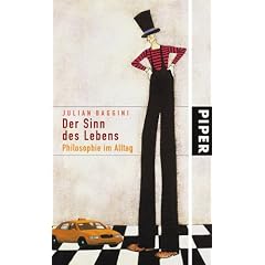 Der Sinn des Lebens: Philosophie im Alltag