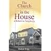 The Church in the House a Return to Simplicity
