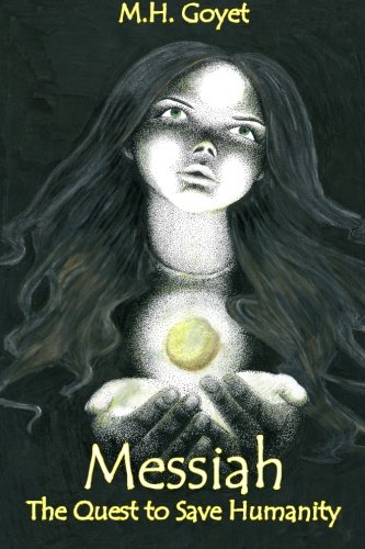 Messiah: The Quest to Save Humanity