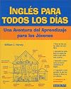 Ingles Todos Los Dias: Una Adventura del Aprendizaje para los Jovenes