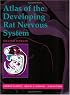 Atlas of the Developing Rat Nervous System, Second Edition