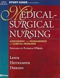 Study Guide to Accompany Medical-Surgical Nursing: Assessment and Management of Clinical Problems