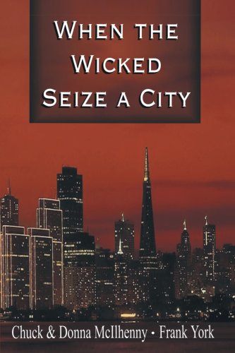When the Wicked Seize a City