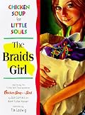 Chicken Soup for Little Souls The Braids Girl (Chicken Soup for Little Souls)