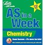 Chemistry (Revise AS Level in a Week)