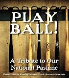 Play Ball!: A Tribute to Our National Pastime CD