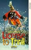 License to Thrill [VHS]