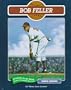 Bob Feller (Baseball Legends)