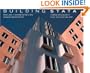 Building Stata: The Design and Construction of Frank O. Gehry's Stata Center at MIT