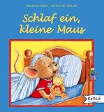 Schlaf ein, kleine Maus - Christine Rettl