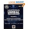 Mastering Unreal Technology, Volume II: Advanced Level Design Concepts with Unreal Engine 3