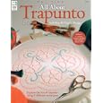 Quilting: All About Trapunto (Quilting) (Quilting) by  Donna Friebertshauser
