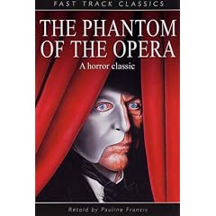 The Phantom of the Opera (Fast Track Classics)