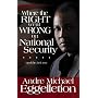 Where The Right Went Wrong On National Security (And The Left Too)