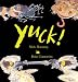 Search : Yuck! (Bccb Blue Ribbon Picture Book Awards (Awards))