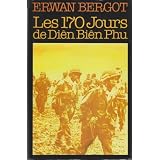 Les 170 jours de Di�n Bi�n Ph�par Erwan Bergot