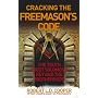 Cracking the Freemason's Code: The Truth About Solomon's Key and the Brotherhood