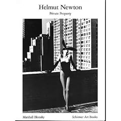 Helmut Newton: Private Property (Schirmer Visual Library)