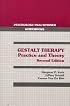 Gestalt Therapy: Practice and Theory