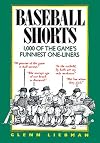 Baseball Shorts: 1,000 of the Game's Funniest One-Liners