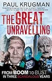 The great unravelling : from boom to bust in three scandalous years