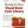 Ready-to-Run Visual Basic(r) Code Library: Tips, Tricks, and Workarounds for Better Programming