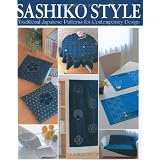 Sashiko Style: Traditional Japanese Patterns for Contemporary Design [With Patterns]von "Yoko Koike"