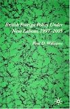 British Foreign Policy Under New Labour, 1997-2005
